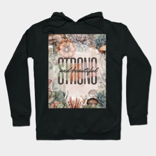 Strong and beautiful Hoodie